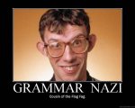 grammar-nazi-01.jpg grammar-nazi-01.jpg