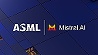 Стратегическое партнёрство: ASML инвестирует 1,3 млрд евро в Mistral AI
